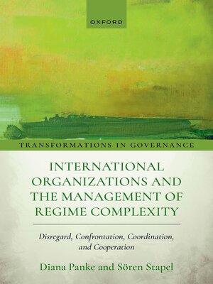 cover image of International Organizations and the Management of Regime Complexity